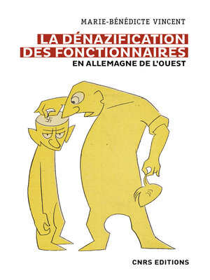 cover image of La dénazification des fonctionnaires en Allemagne de l'Ouest